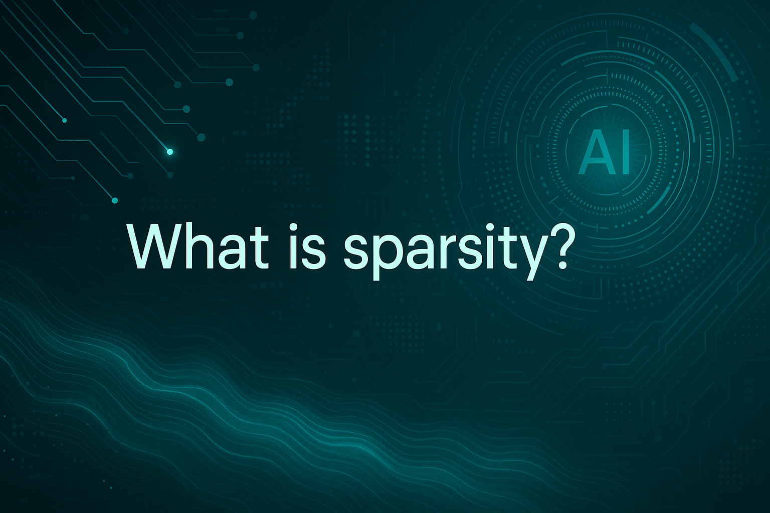Sparsity
